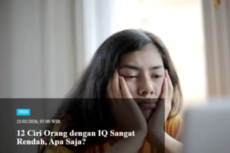 Artikel Ciri-Ciri IQ Rendah Puncaki Tren Populer, Disusul Isu Pendidikan dan ATM