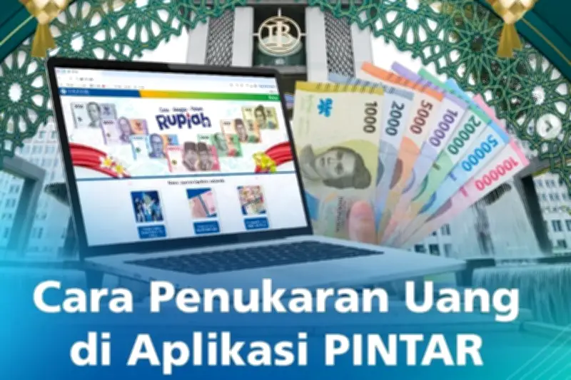 BI Luncurkan Layanan PINTAR: Pesan Uang Baru Lebaran 2026 Secara Online