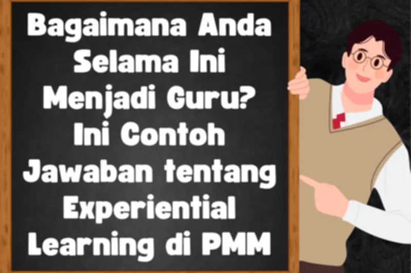 Contoh Jawaban Menjadi Guru: Refleksi dan Strategi Pengembangan Profesi