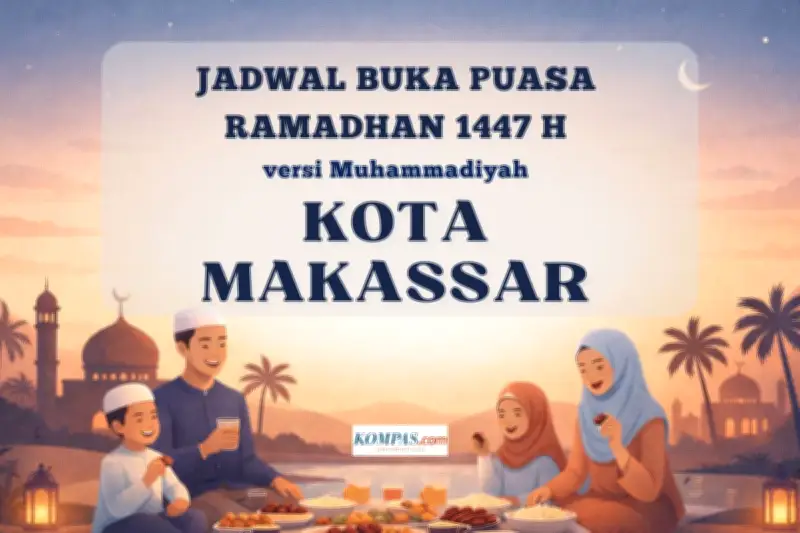 Jadwal Buka Puasa Hari Ini di Makassar, 28 Februari 2026 dari Kemenag