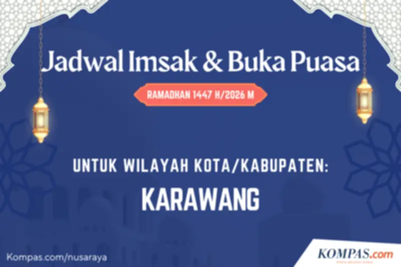 Jadwal Imsak dan Buka Puasa Ramadhan 2026 di Karawang dan Sekitarnya