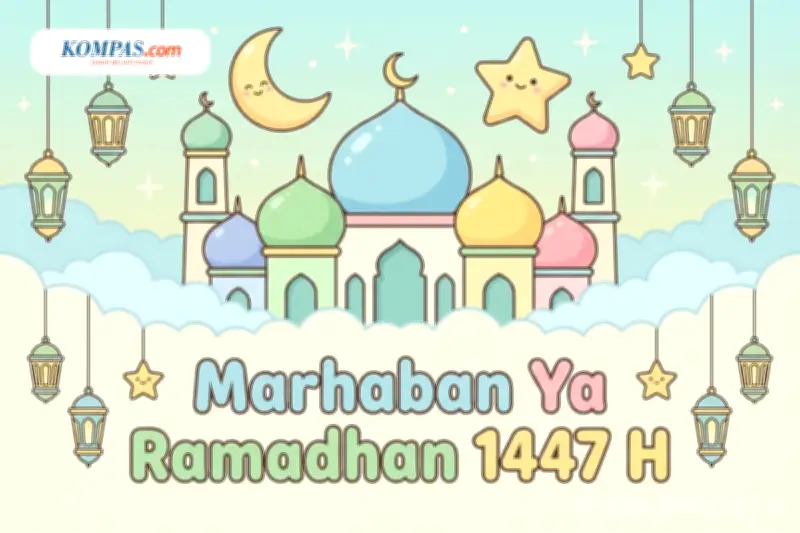 Ramadhan 1447 H Segera Tiba, Umat Muslim Siap Sambut Bulan Penuh Berkah