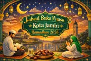 Jadwal Buka Puasa Hari Ini di Kota Jambi, 25 Februari 2026