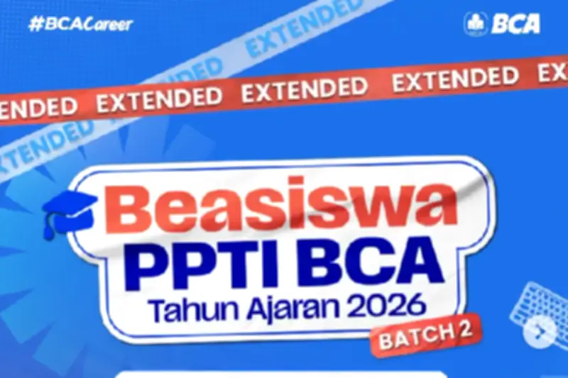 Beasiswa PPTI BCA Batch 2 Dibuka Hingga 31 Maret, Simak Syarat dan Cara Daftarnya