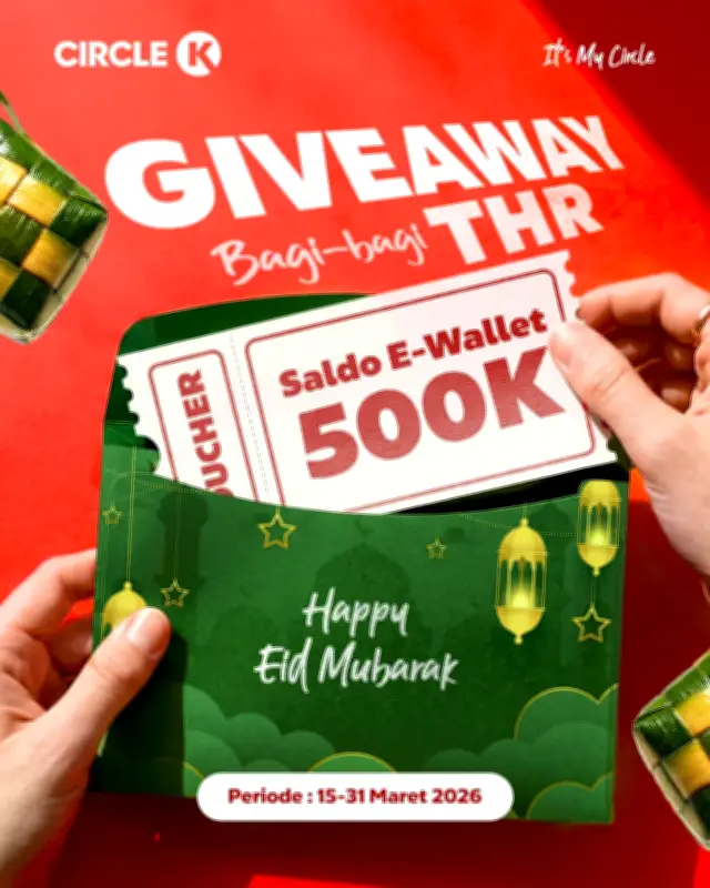 Circle K Indonesia Gelar Giveaway 'Hujan THR', Saldo E-Wallet Rp 500 Juta Dibagikan