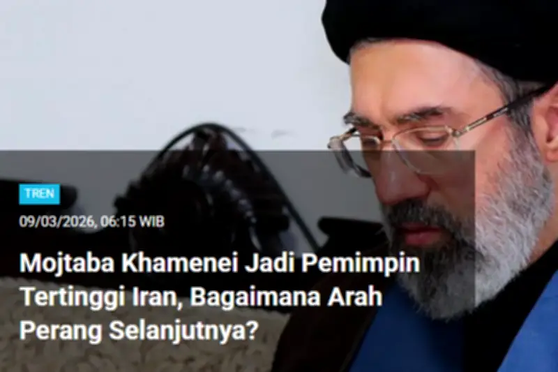 Mojtaba Khamenei Pimpin Iran, Ancaman Perang di Selat Malaka dan Indonesia Jadi Sorotan