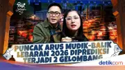 Puncak Arus Mudik Lebaran 2026 Diprediksi Dua Gelombang, 143,9 Juta Orang Pulang Kampung