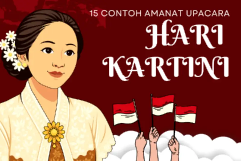 15 Contoh Amanat Upacara Hari Kartini 2026, Durasi 7 Menit yang Menyentuh Hati