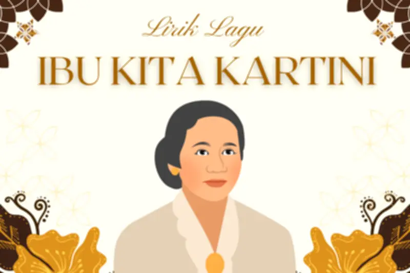 Lirik Lagu Ibu Kita Kartini Lengkap: Makna dan Sejarahnya