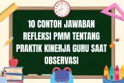 10 Contoh Refleksi PMM Praktik Kinerja Guru Saat Observasi