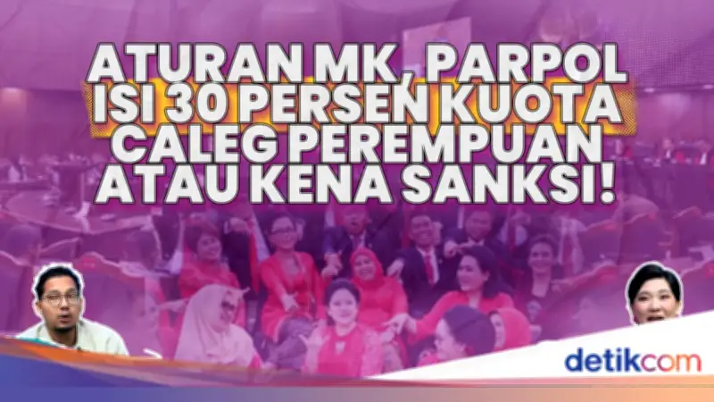Aturan Baru MK: 30 Persen Caleg Perempuan Wajib Dipenuhi Partai