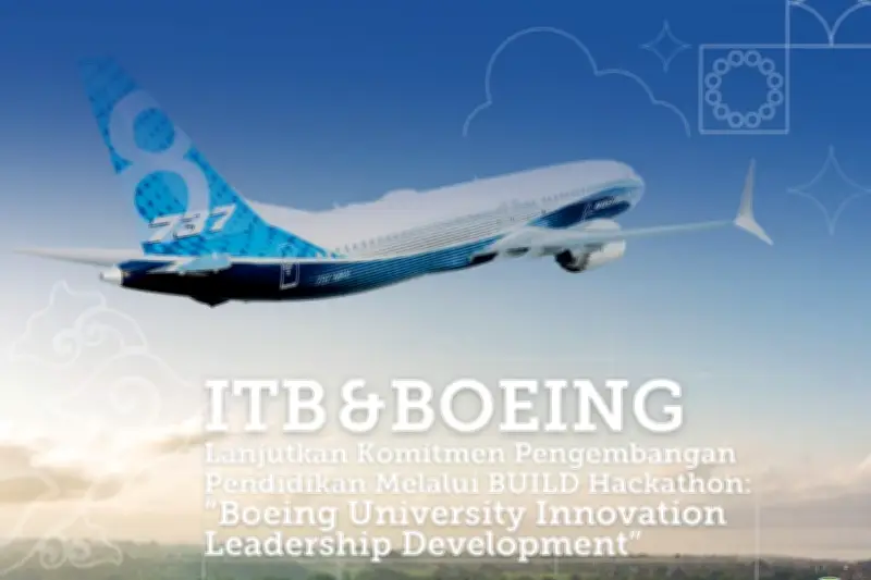 Boeing ITB Cari Talenta Dirgantara lewat Build Indonesia