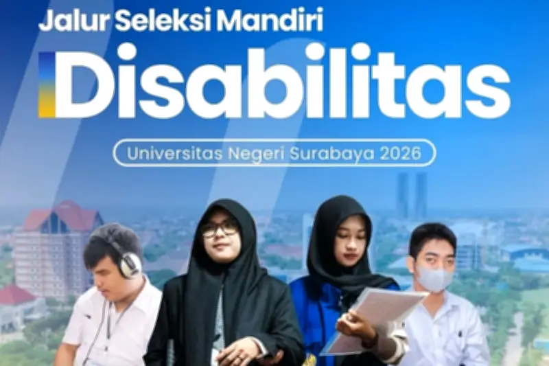 Jalur Mandiri Disabilitas Unesa 2026 Masih Buka Sampai 29 Mei