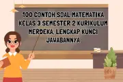 100 Contoh Soal Matematika Kelas 3 Semester 2 Kurikulum Merdeka