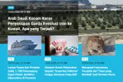 Arab Saudi Kecam Penyusupan Garda Revolusi Iran ke Kuwait, Jadi Berita Populer