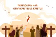 Hari Kenaikan Yesus Kristus 2026: Makna dan Perayaannya