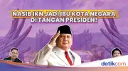 MK Tolak Uji Materi UU IKN, Jakarta Tetap Ibu Kota Negara