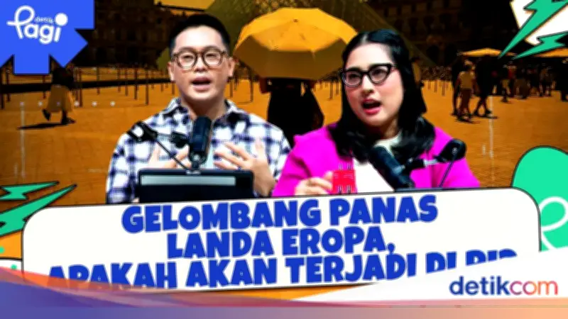 Gelombang Panas Eropa Tewaskan 1.300 Orang, BMKG Sebut Indonesia Aman