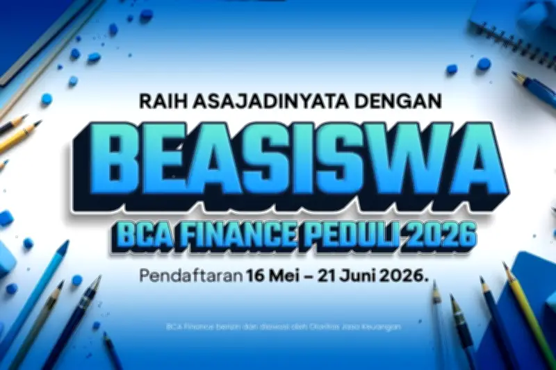 Pendaftaran Beasiswa BCA Finance Peduli 2026 Masih Dibuka hingga 21 Juni