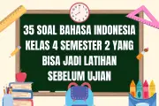 35 Contoh Soal Bahasa Indonesia Kelas 4 Semester 2 Kurikulum Merdeka Lengkap Kunci Jawaban