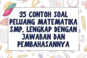35 Contoh Soal Peluang Matematika SMP Lengkap dengan Jawaban