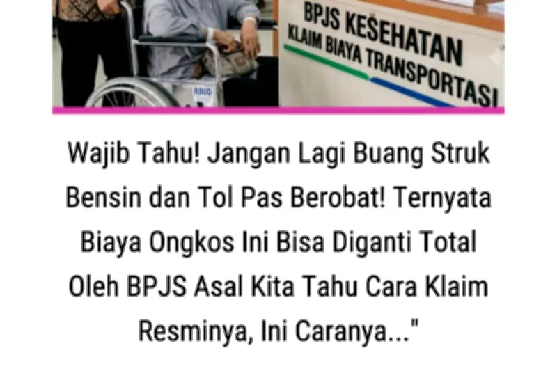 BPJS Kesehatan Bisa Ganti Biaya Bensin dan Tol, Ini Syaratnya